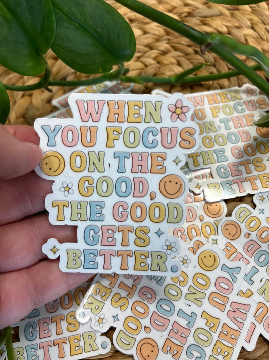 Focus On The Good